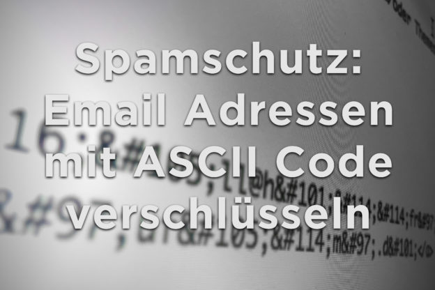 Spamschutz: Email Adressen mit ASCII Code verschlüsseln